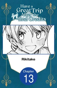 Have a Great Trip After the End Credits #013