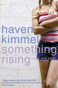 Haven Kimmel - Something Rising (Light and Swift).
