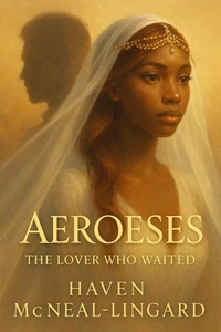 Aeroeses: The Lover Who Waited