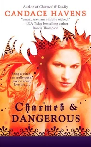 Charmed &amp; Dangerous