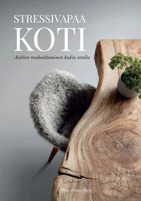 Stressivapaa koti