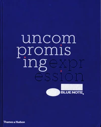 Uncompromising Expression, Blue Note