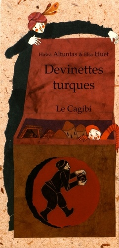 Hawa Altuntas et Elsa Huet - Devinettes turques.