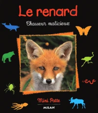 Le Renard. Chasseur Malicieux