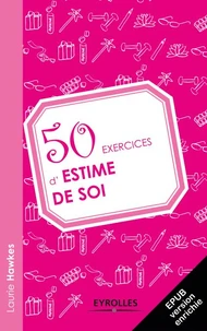 50 exercices d'estime de soi
