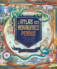L'atlas des royaumes perdus