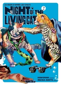  Hawkman et  Mecha-Roots - Nyaight of the Living Cat Tome 2 : .