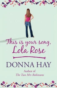 This is Your Song, Lola Rose