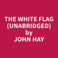 The White Flag (Unabridged)
