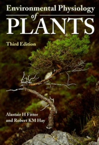 Environmental Physiology Of Plants. 3rd Edition
