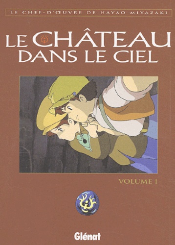 Hayao Miyazaki - Le Château dans le Ciel Tome 1 : .