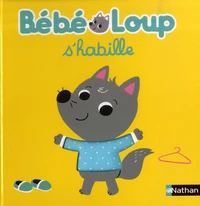 Bébé Loup s'habille