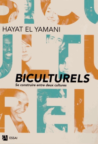 Hayat El Yamani - Biculturels - Se construire entre deux cultures.