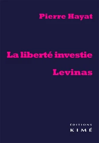 La liberté investie, Levinas