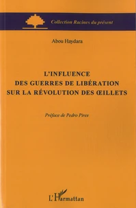 L'influence des guerres de libération sur la révolution des oeillets