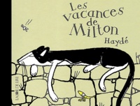 Haydé Ardalan - Milton  : Les vacances de Milton.