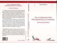 Haydee Marcos - De La Communication Prelinguistique Au Langage : Formes Et Fonctions.