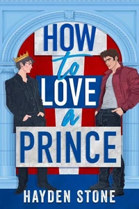How to Love a Prince