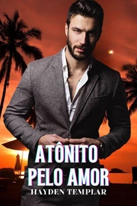 Atônito Pelo Amor
