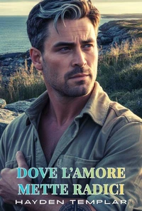 Dove l’amore mette radici