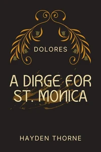 A Dirge for St. Monica