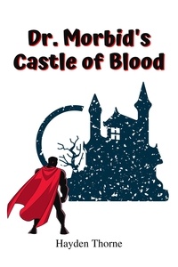  Hayden Thorne - Dr. Morbid's Castle of Blood - Masks.