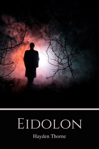 Hayden Thorne - Eidolon - Curiosities, #3.