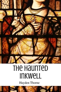  Hayden Thorne - The Haunted Inkwell - Ghosts and Tea, #4.