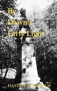  Hayden Trenholm - By Dawn's Early Light - Max Anderson Mysteries, #2.