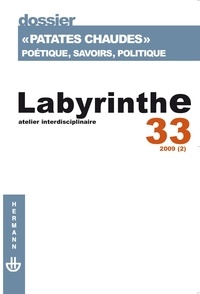 Hayden White - Labyrinthe N° 33/2009 (2) : "Patates chaudes" - Poétique, savoirs, politique.