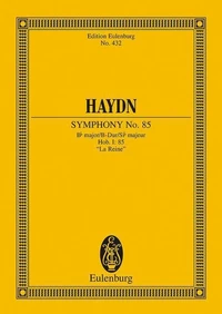 Symphonie No. 85 Sib majeur, "La Reine"