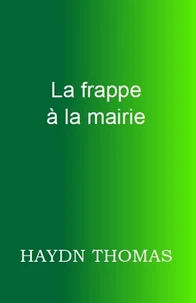 La frappe à la mairie