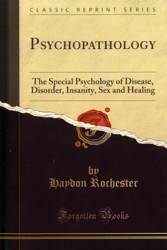 Haydon Rochester - Psychopathology.