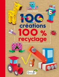 100 créations 100 % recyclage