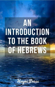 An Introduction to the Book of Hebrews