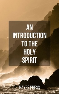  Hayes Press - An Introduction to the Holy Spirit.