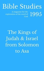  Hayes Press - Bible Studies 1995 -  The Kings of Judah and Israel from Solomon to Asa - Bible Studies, #63.