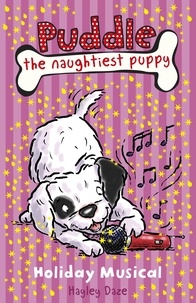 Hayley Daze - Puddle the Naughtiest Puppy. - Holiday Musical.