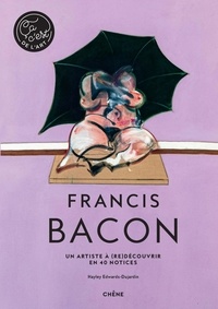 Téléchargez les meilleurs ebooks gratuitement Francis Bacon  - Un artiste à (Re)découvrir