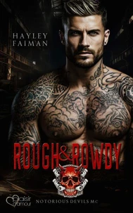 Notorious Devils MC Teil 1: Rough &amp; Rowdy