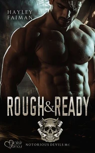 Notorious Devils MC Teil 5: Rough &amp; Ready
