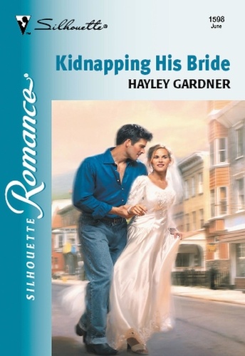 Hayley Gardner - Kidnapping His Bride.