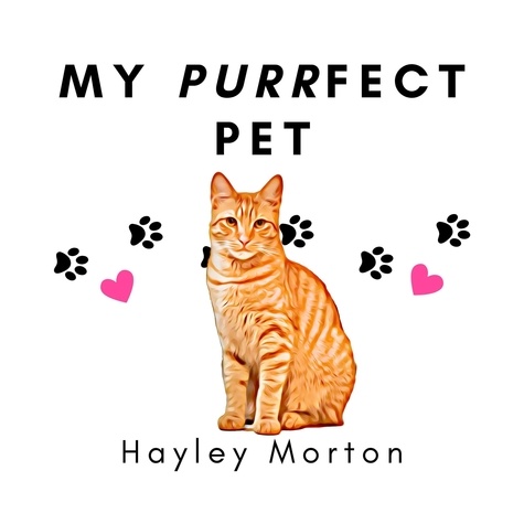  Hayley Morton - My Purrfect Pet.