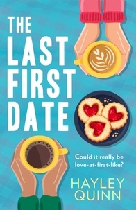 Hayley Quinn - The Last First Date.