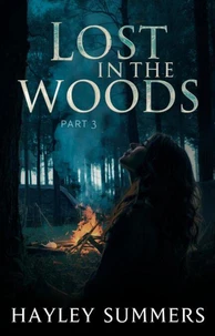 Lost in the Woods - Part 3
