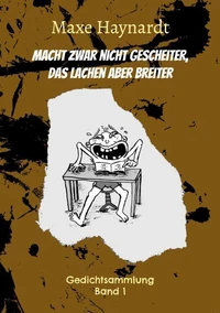 Macht zwar nicht gescheiter, das Lachen aber breiter