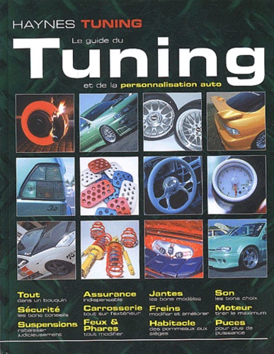  Haynes Tuning - Le guide du tuning et de la personnalisation auto.