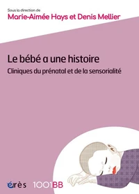 Le bébé a une histoire