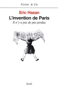 L'Invention De Paris. Il N'Y A Pas De Pas Perdus