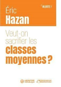 Veut-on sacrifier les classes moyennes ?